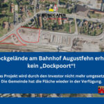 Dockgelände am Bahnhof Augustfehn erhält kein „Dockpoort“
