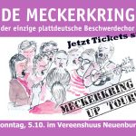 DE MECKERKRING – der einzige plattdeutsche Beschwerdechor erstmals in Neuenburg